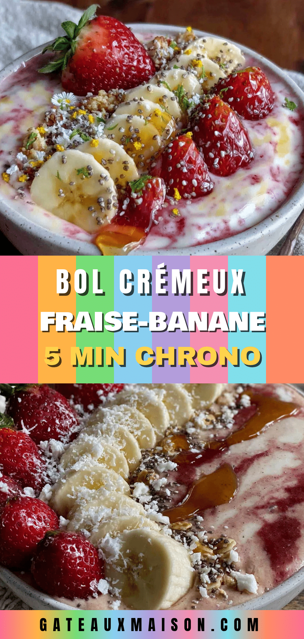 bol crémeux fraise-banane recipe