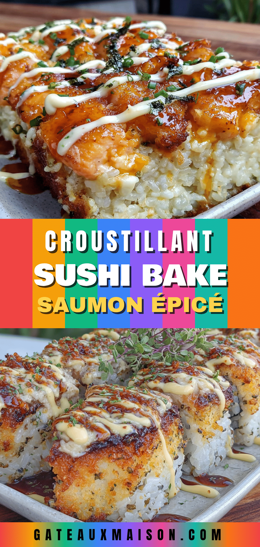 croustillant sushi bake au saumon épicé recipe