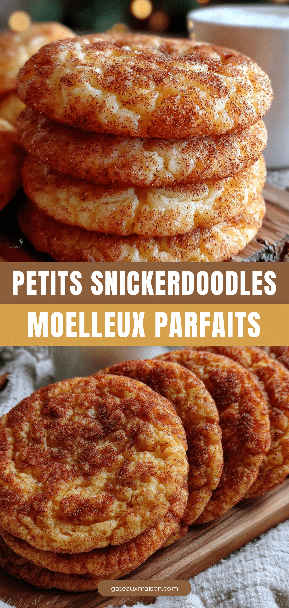 snickerdoodles moelleux recipe