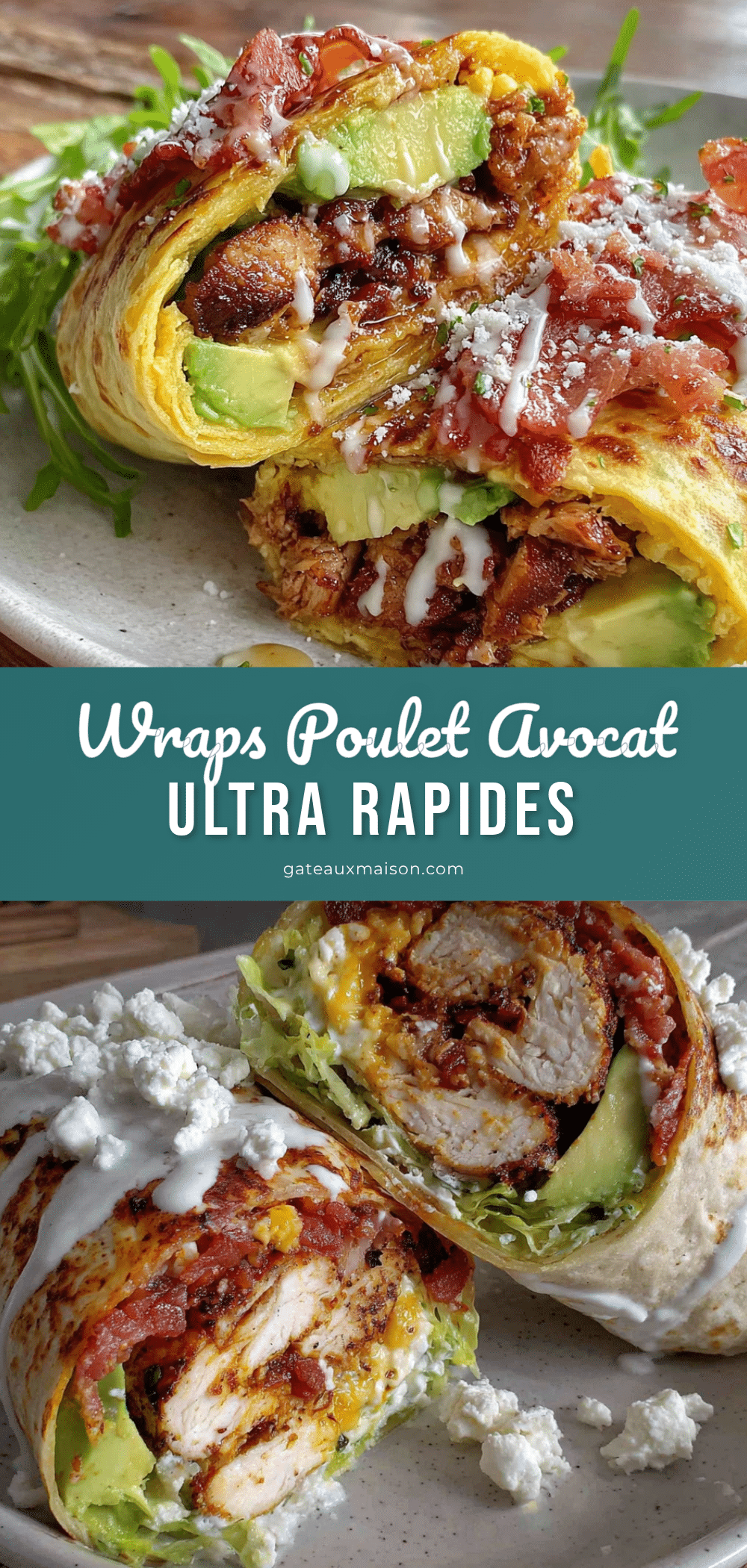 wraps poulet avocat ultra rapides recipe